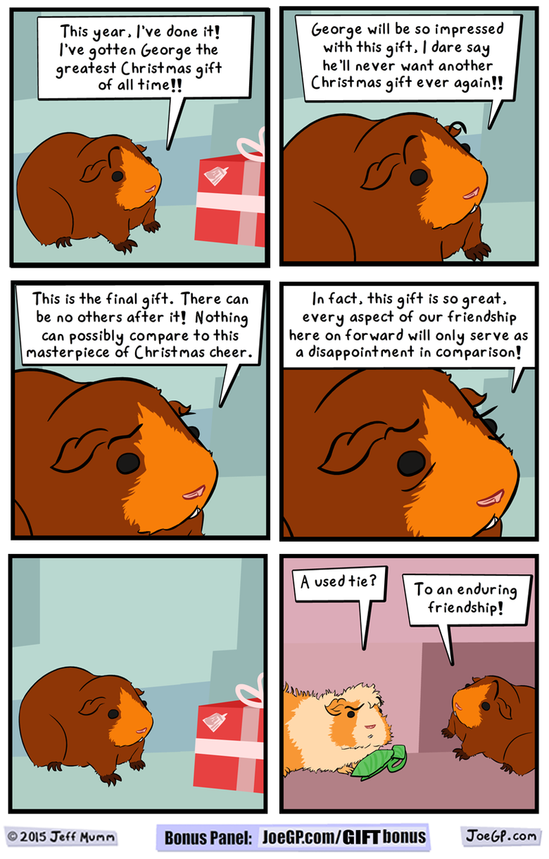 Christmas Gift. You've got to think these things through BONUS PANEL: www.JoeGP.com/GIFTbonus. This _:paar, I' done taa? theorems Hi” be so impressed I' : rhen 