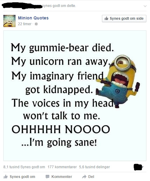 Cringe Comp. www.reddit.com/r/MinionHate/. Yes I arn a strong person, but every now andthen, also need someone say everything will be ! Or take my hand and put 