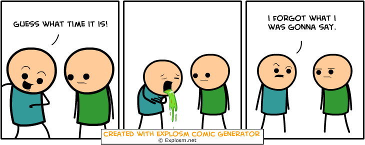 Cyanide & Happiness Comic Generator. . t LOST 100 LBS. WITH GENERATOR