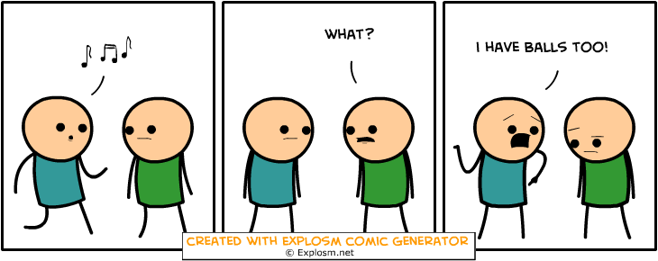 Cyanide&Happiness Comic Gen. Part 10/10. Some Cyanide &amp; Happiness Randomly Generated Comics That Made Me Giggle explosm.net/rcg Links To Previous: Part 1: /