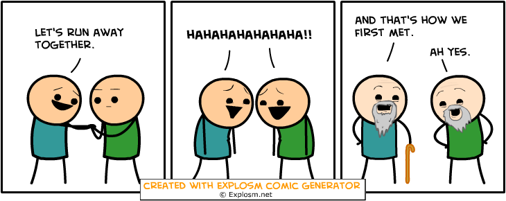 Cyanide&Happiness Comic Gen. Part 6/10. Some Cyanide &amp; Happiness Randomly Generated Comics That Made Me Giggle explosm.net/rcg Some Cyanide &amp; Happiness 