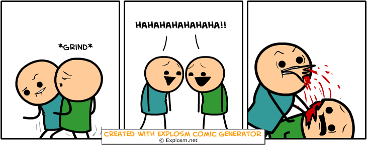 Cyanide&Happiness Comic Gen. Part 9/10. Some Cyanide &amp; Happiness Randomly Generated Comics That Made Me Giggle explosm.net/rcg Links To Previous: Part 1: /C