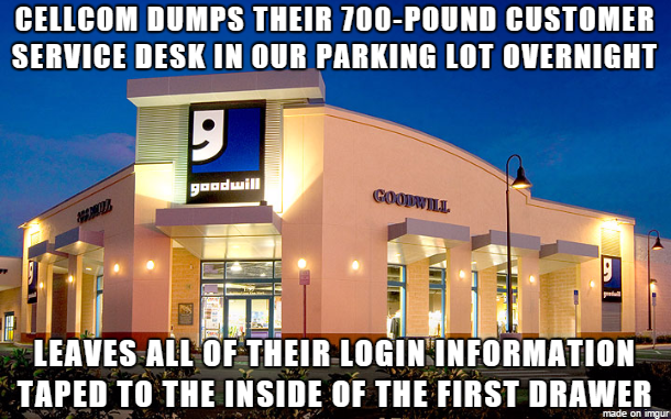 Goodwill is Awesome (not OC). Whenever someone asks me why I love working at Goodwill, I always tell them it's because of the variety of work. You never know wh
