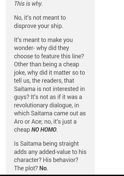 Saitama is homophobic. . asked: Hows Gautama homophobic boukun answered: This is why.. If the line was used to 'solidify Saitama's sexuality' then I don't see the problem. Many manga authors have expressed that they don't like their characters bei
