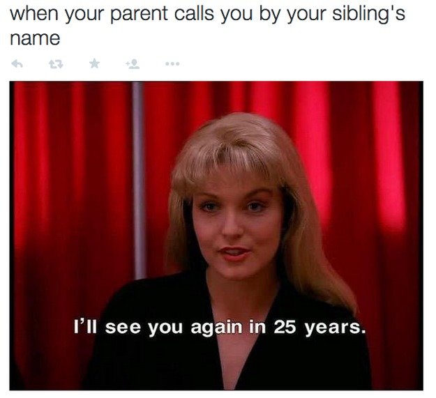 Siblings, man. src: buzzfeed. when you argue with your sibling and your parent chooses your side. Reading sibling that many times makes my brain hurt