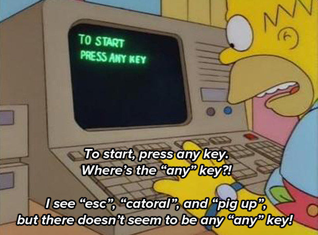 Simpsons Quote Comp. Shamelessly stolen from Buzzfeed for thumbs. Okay Mr Blurbs, here ore your 'T" ] h" Evye thirty r, minutes to grove your our, You hove ten 