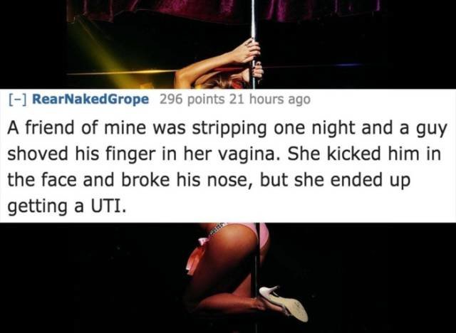 Strippers talkin' about their job. .. Some of these, man