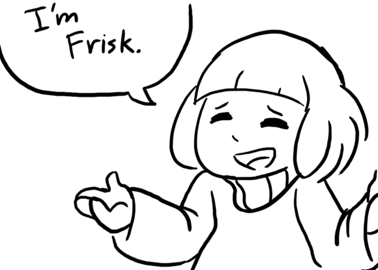 what IS Frisk?..... .. For anyone actually wondering: Frisk's gender is intended to be determined by the person playing.