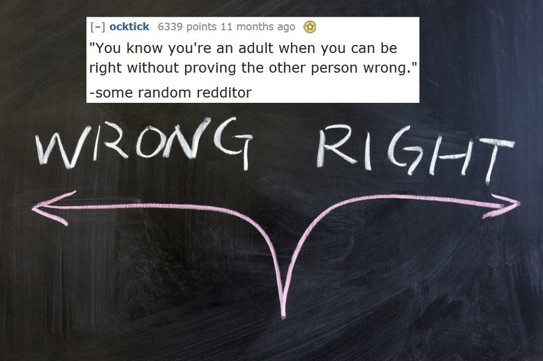 Words n stuff. What is something someone said that forever changed your way of thinking?.. One of these things is not like the others