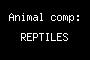 Animal comp: REPTILES