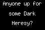 Anyone up for some Dark Heresy?