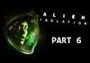 Alien Isolation part 6 - Now I know!
